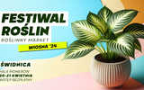 20-21.04, Świdnica: Festiwal Roślin